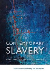 book Contemporary Slavery: Popular Rhetoric and Political Practice (Law and Society)