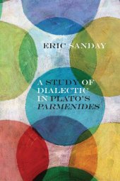 book A Study of Dialectic in Plato's Parmenides