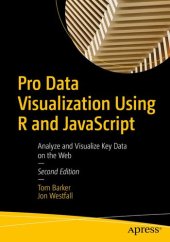 book Pro Data Visualization Using R and JavaScript: Analyze and Visualize Key Data on the Web