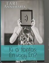 book Ki a fontos: Én vagy Én?