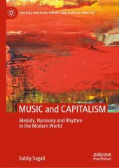 book MUSIC and CAPITALISM: Melody, Harmony and Rhythm in the Modern World