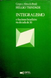 book Integralismo: O Fascismo Brasileiro na Década de 30