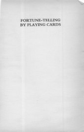 book Fortune Telling by Playing Cards: A Guide to the Ancient Art of Cartomancy