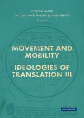 book Movement and Mobility in the Medieval Mediterranean: Changing Perspectives from Late Antiquity to the Long-Twelfth Century, I & Ideologies of Translation, III