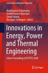 book Innovations in Energy, Power and Thermal Engineering: Select Proceedings of ICITFES 2020