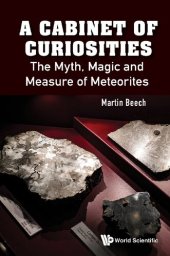 book Cabinet of Curiosities, A: The Myth, Magic and Measure of Meteorites