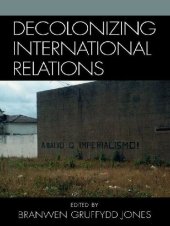 book Decolonizing International Relations