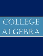 book College Algebra: From Basic to Advanced Lavel