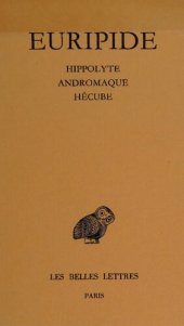 book Euripide: Tragédies. Tome II: Hippolyte - Andromaque - Hécube