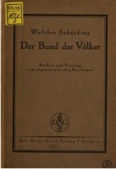 book Der Bund der Völker: Studien und Vorträge zum organisatorischen Pazifismus