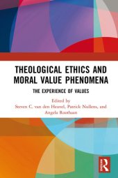 book Theological Ethics and Moral Value Phenomena: The Experience of Values