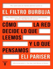 book El Filtro Burbuja: Cómo la web decide lo que leemos y lo que pensamos