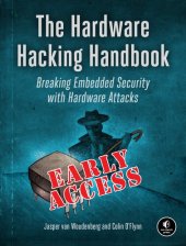 book The Hardware Hacking Handbook: Breaking Embedded Security with Hardware Attacks