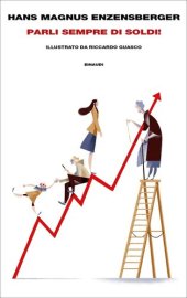 book Parli sempre di soldi!: Breve romanzo economico