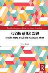 book Russia after 2020: Looking Ahead after Two Decades of Putin