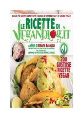 book Le ricette di Veganblog.it. 200 gustose ricette vegan