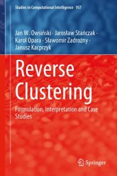 book Reverse Clustering: Formulation, Interpretation and Case Studies