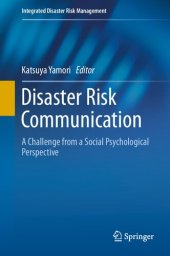 book Disaster Risk Communication: A Challenge from a Social Psychological Perspective