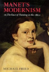 book Manet's Modernism or the Face of Painting in the 1860s