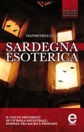 book Sardegna esoterica. Il volto misterico di un'isola ancestrale, sospesa tra sacro e profano