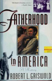 book Fatherhood in America: a history