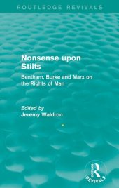 book Nonsense Upon Stilts: Bentham, Burke and Marx on the Rights of Man