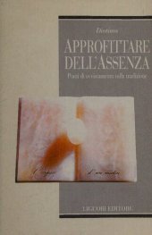 book Approfittare dell'assenza. Punti di avvistamento sulla tradizione