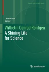 book Wilhelm Conrad Röntgen: A Shining Life for Science