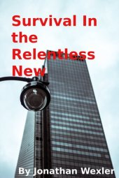 book Survival in the Relentless New