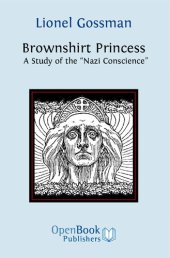 book Brownshirt Princess: A Study of the 'Nazi Conscience'