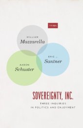 book Sovereignty, Inc.: Three Inquiries in Politics and Enjoyment