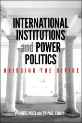 book International Institutions and Power Politics: Bridging the Divide