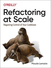 book Refactoring at Scale: Regaining Control of Your Codebase