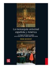 book La monarquía universal española y América. La imagen del imperio español en la Guerra de los Treina Años (1618-1648)