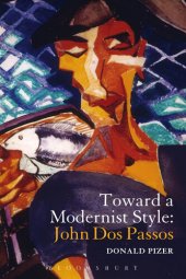 book Toward a Modernist Style: John Dos Passos