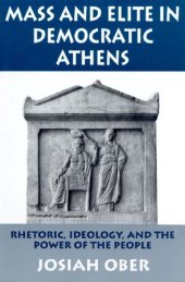 book Mass and elite in democratic Athens : rhetoric, ideology, and the power of the people