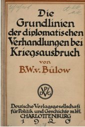 book Die Grundlinien der diplomatischen Verhandlungen bei Kriegsausbruch