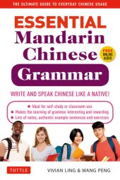 book Essential Mandarin Chinese Grammar: Write and Speak Chinese Like a Native! The Ultimate Guide to Everyday Chinese Usage