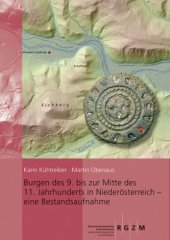 book Burgen des 9. bis zur Mitte des 11. Jahrhunderts in Niederösterreich - Eine Bestandsaufnahme