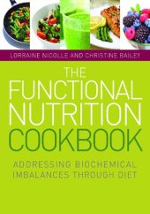 book The Functional Nutrition Cookbook: Addressing Biochemical Imbalances through Diet