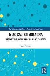 book Musical Stimulacra: Literary Narrative and the Urge to Listen