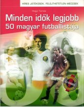 book Minden idők legjobb 50 magyar futballistája