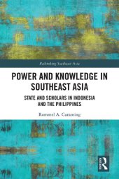 book Power and Knowledge in Southeast Asia: State and Scholars in Indonesia and the Philippines