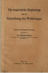 book Die ungarische Regierung und die Entstehung des Weltkrieges