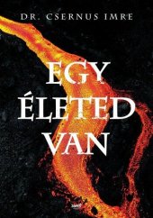 book Egy életed van