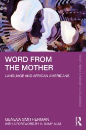 book Word from the Mother: Language and African Americans