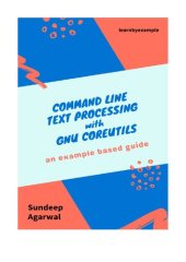 book Command line text processing with GNU Coreutils