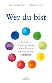 book Wer du bist: Mit dem Enneagramm sich selbst und andere besser verstehen