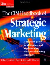 book The CIM Handbook of Strategic Marketing: A Practical Guide for Designing and Implementing Effective Marketing Strategies (Chartered Institute of Marketing)