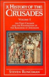 book A History of the Crusades, Volume IV: The Art and Architecture of the Crusader States